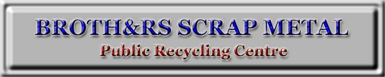 BROTH&RS SCRAP METAL